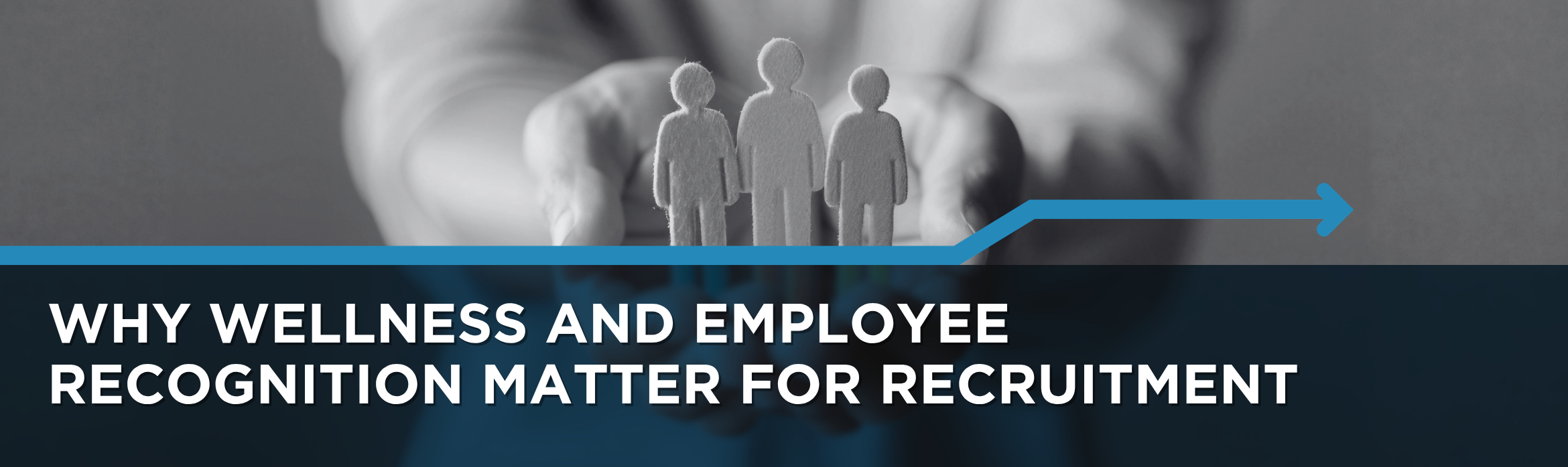 Why Wellness and Employee Recognition Matter for Recruitment