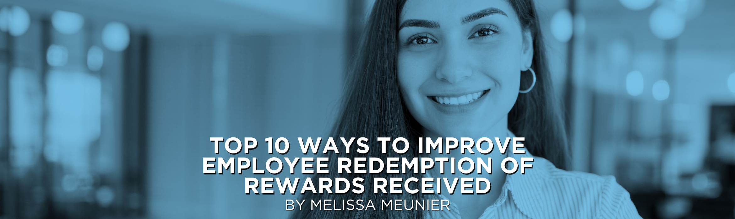 Top 10 Ways to Improve Employee Redemption of Rewards Received