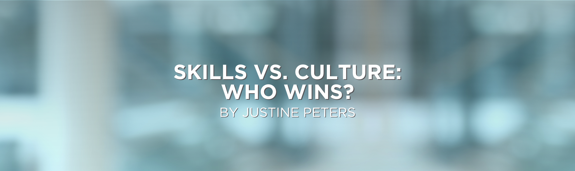 Skills vs. Culture: Who Wins?