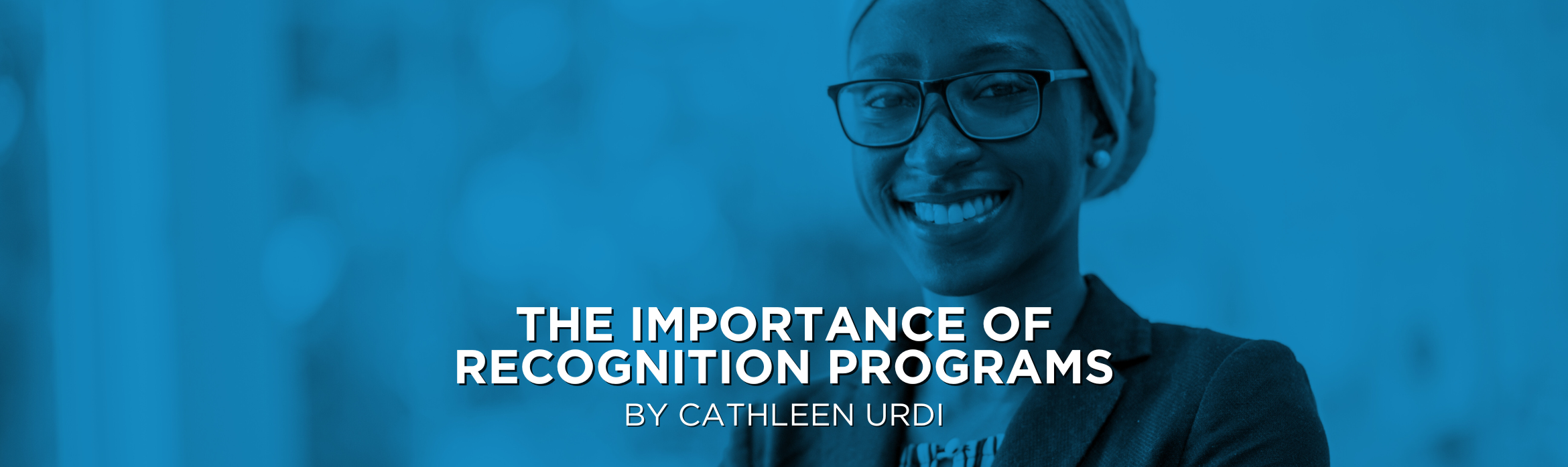 The Importance of Recognition Programs