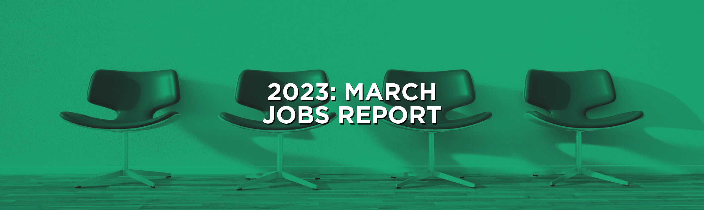 March 2023 Jobs Report Recap