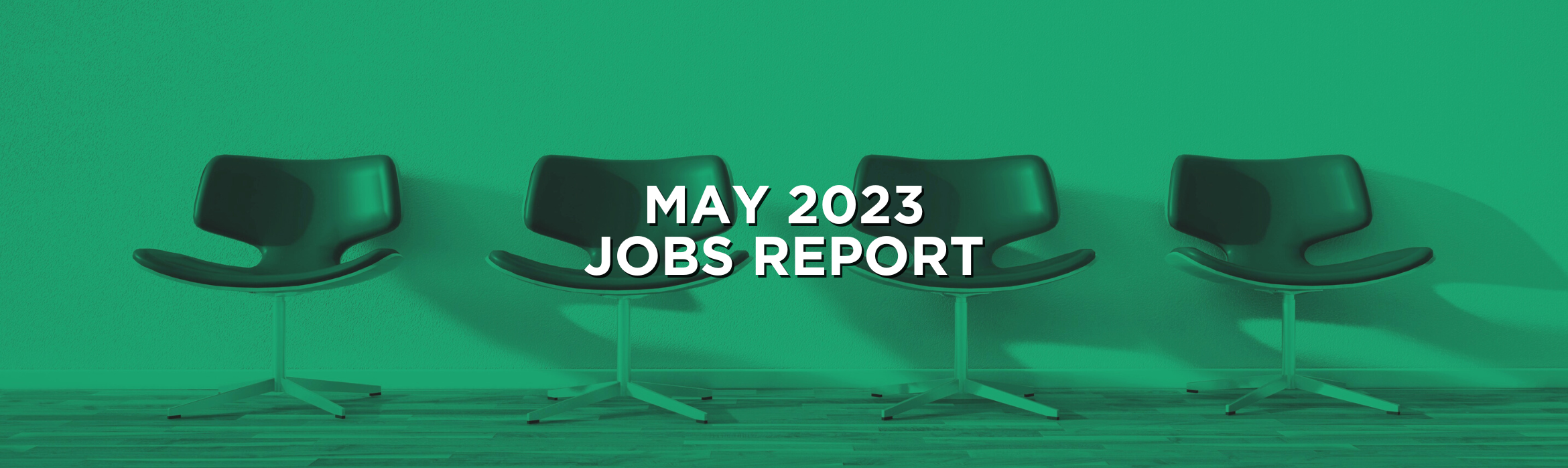 May 2023 Jobs Report Recap