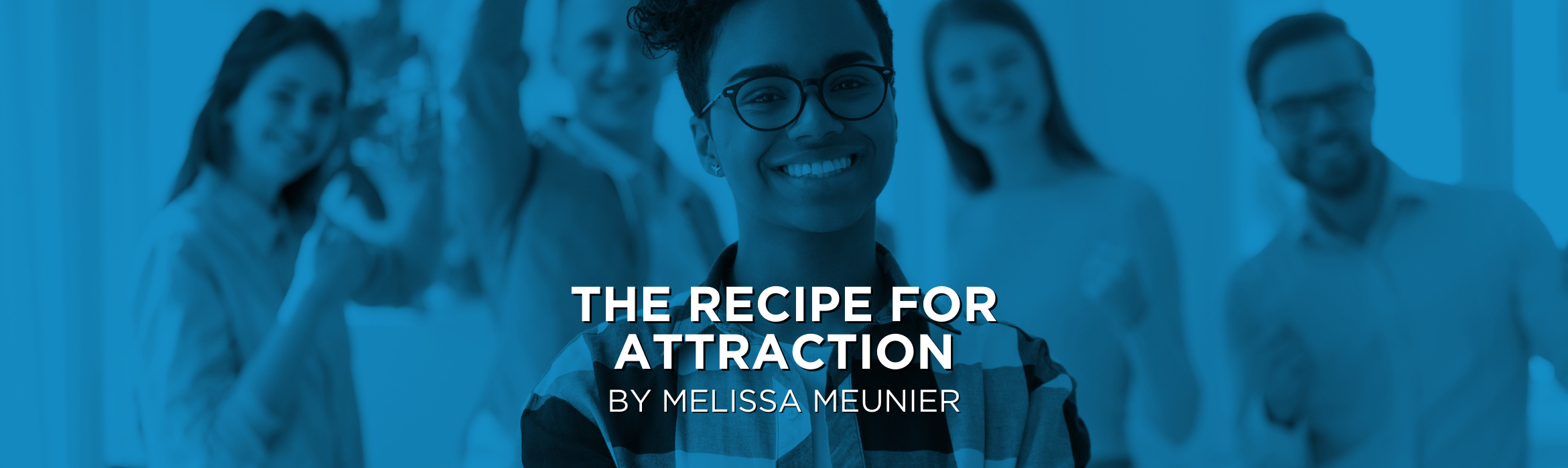 The Recipe for Attraction