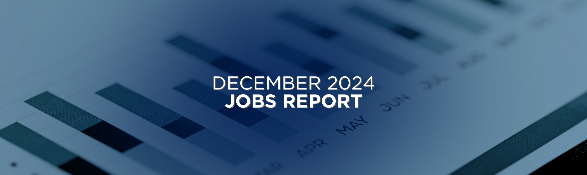 December 2024 Jobs Report Recap