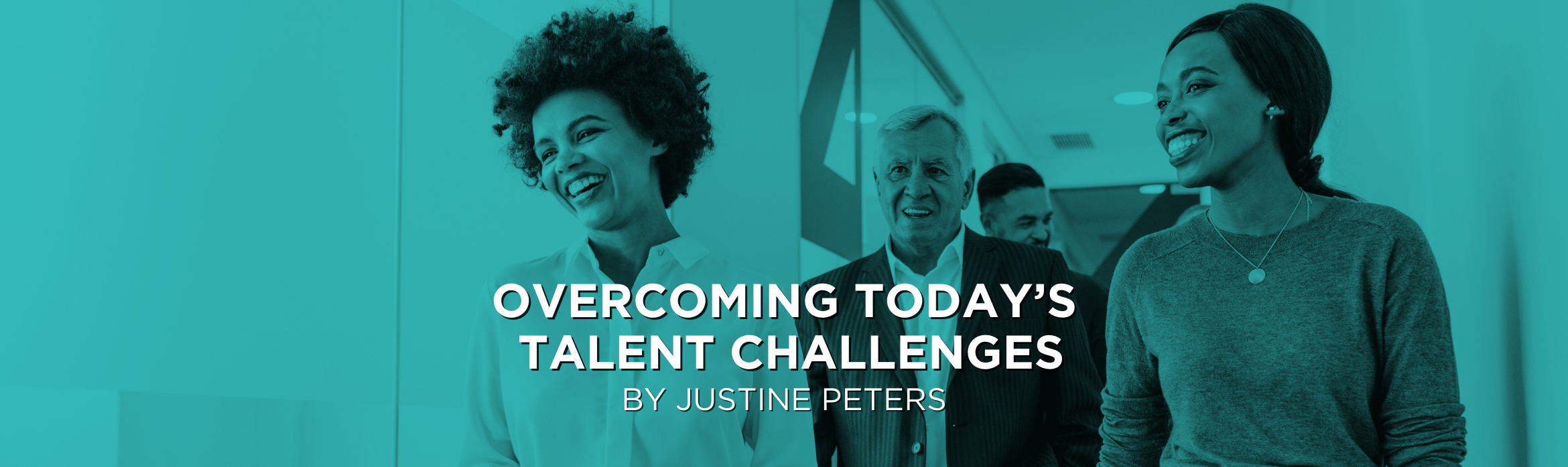 Overcoming Today’s Talent Challenges