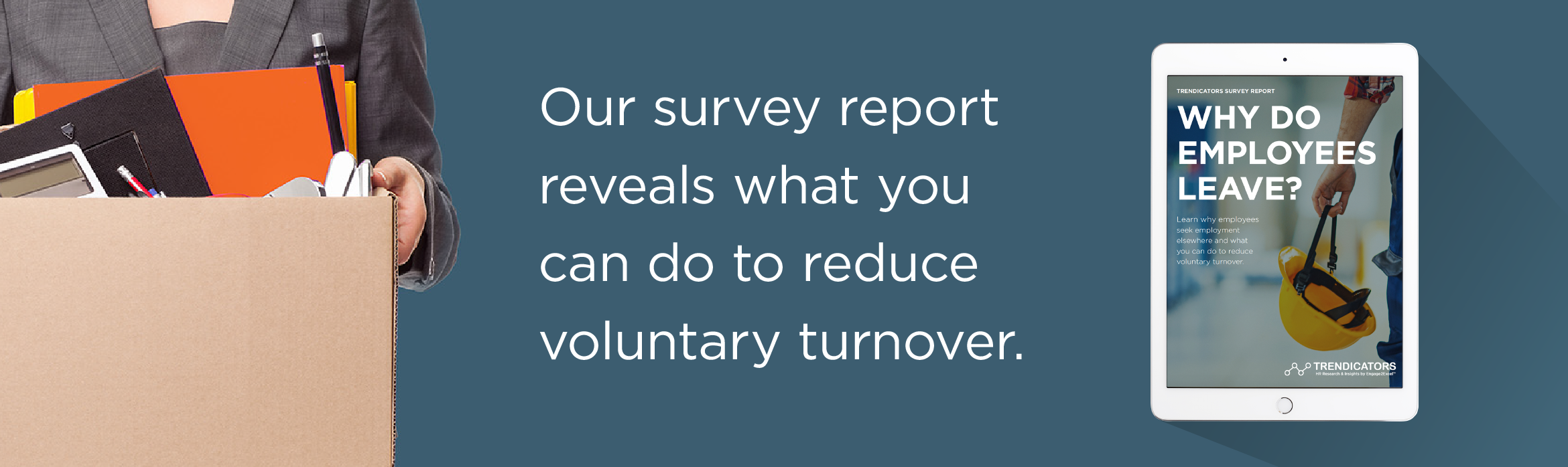 Our national survey reveals what you can do to reduce voluntary turnover.