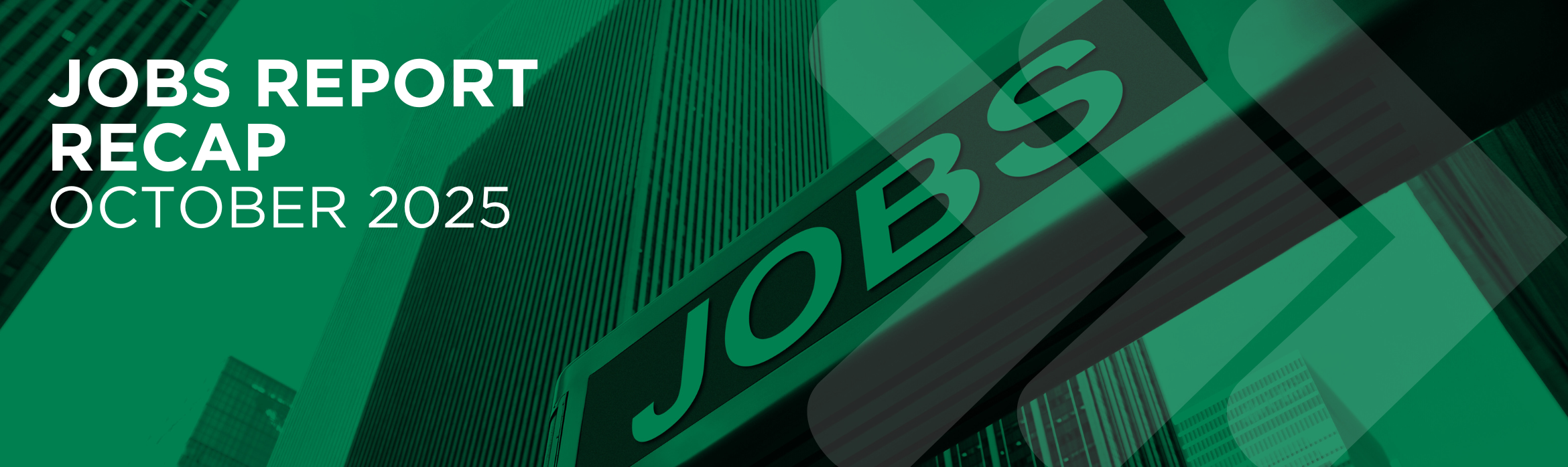 October 2025 Jobs Report Recap